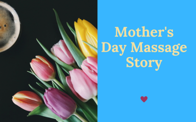 Massage Story for Mother’s Day